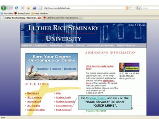 Go to lru and click on the “Book Services” link under “QUICK LINKS”.