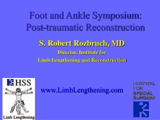 Foot and Ankle Symposium: Post-traumatic Reconstruction