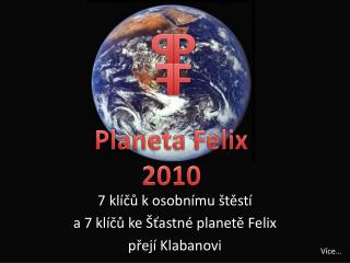 Planeta Felix 2010