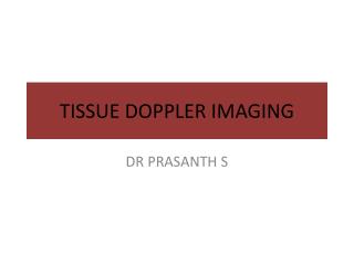 TISSUE DOPPLER IMAGING