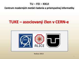 TUKE – asociovan ý člen v CERN-e