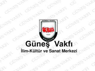 Güneş Vakfı İlim-Kültür ve Sanat Merkezi