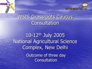 Outcome of three day Consultation