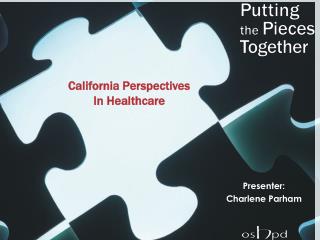 California Perspectives In Healthcare