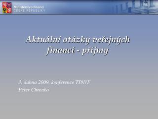Aktuální otázky veřejných financí - příjmy