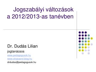 Jogszabályi változások a 2012/2013-as tanévben