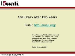 Still Crazy after Two Years Kuali: kuali/