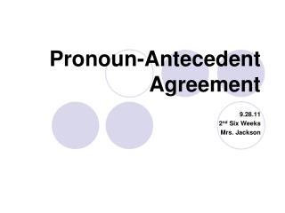 Pronoun-Antecedent Agreement