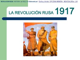 LA REVOLUCIÓN RUSA 1917