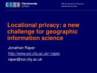 Locational privacy: a new challenge for geographic information science