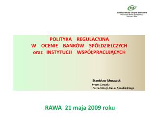 RAWA 21 maja 2009 roku