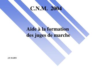 C.N.M. 2004