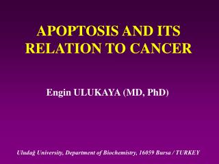 APOPTOSIS AND ITS RELATION TO CANCER
