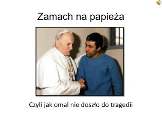 Zamach na papieża