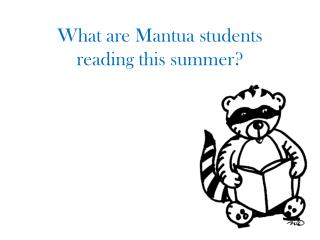 What are Mantua students reading this summer?