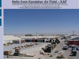 Hello from Kandahar Air Field – KAF ‏