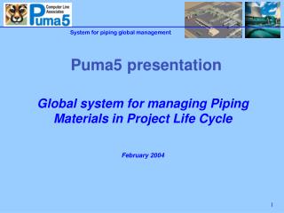 Global system for managing Piping Materials in Project Life Cycle February 2004