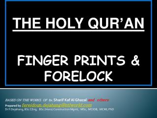 THE HOLY QUR’AN FINGER PRINTS &amp; FORELOCK