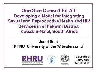 Jenni Smit RHRU, University of the Witwatersrand Columbia U New York Feb 25, 2010