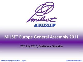 MILSET Europe General Assembly 2011