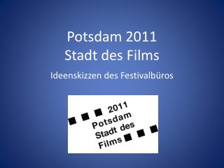 Potsdam 2011 Stadt des Films