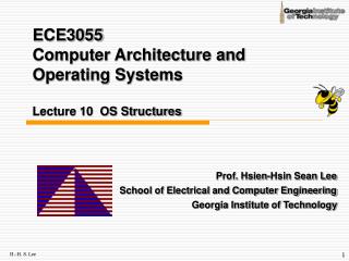 ECE3055 Computer Architecture and Operating Systems Lecture 10 OS Structures
