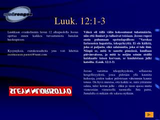 Luuk. 12:1-3