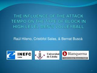 THE INFLUENCE OF THE ATTACK TEMPO ON THE TYPE OF BLOCK IN HIGH-LEVEL MEN’S VOLLEYBALL