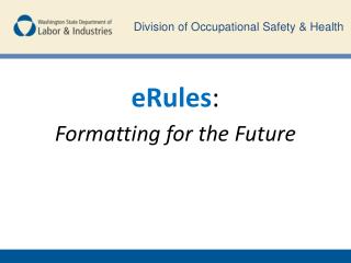 eRules : Formatting for the Future