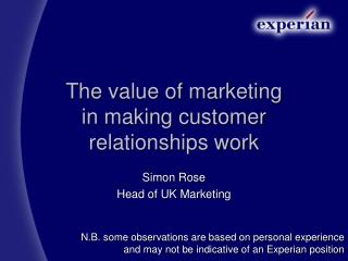 The value of marketing in making customer relationships work