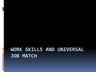 Work skills and universal job match