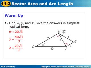 Warm Up 1. Find w , y , and z . Give the answers in simplest radical form.