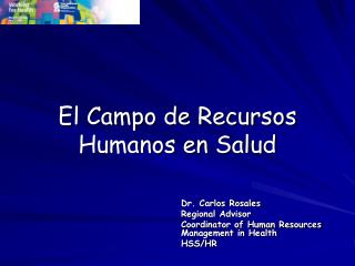 El Campo de Recursos Humanos en Salud