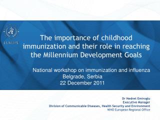 National workshop on immunization and influenza Belgrade, Serbia 22 December 2011