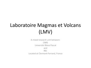 Laboratoire Magmas et Volcans (LMV)