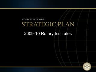 2009-10 Rotary Institutes