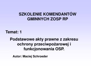 SZKOLENIE KOMENDANTÓW GMINNYCH ZOSP RP