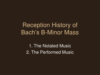 Reception History of Bach’s B-Minor Mass