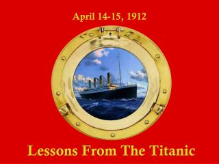 Lessons From The Titanic