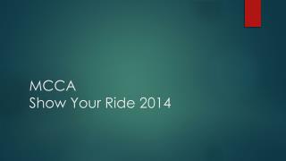 MCCA Show Your Ride 2014