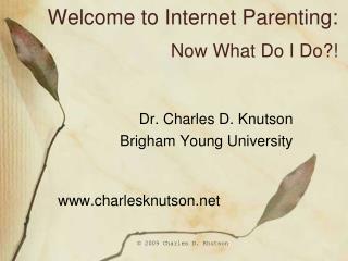 Welcome to Internet Parenting: Now What Do I Do?!