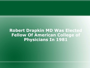 Robert Drapkin MD Was Elected Fellow Of American College of
