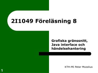 2I1049 Föreläsning 8