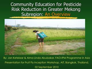 Community Education for Pesticide Risk Reduction in Greater Mekong Subregion: An Overview