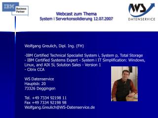 Webcast zum Thema System i Serverkonsolidierung 12.07.2007