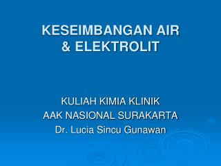 KESEIMBANGAN AIR &amp; ELEKTROLIT