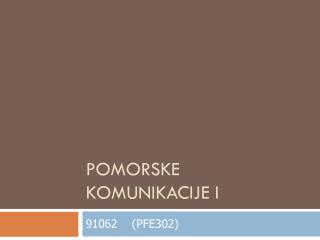 Pomorske komunikacije I