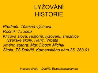 LYŽOVÁNÍ HISTORIE