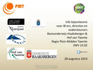 Info bijeenkomst voor IB- ers , directies en ondersteuners Basisonderwijs Haaksbergen &amp;