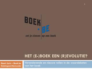 Het (e-)boek Een (r)evolutie?